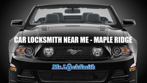 Automotive Locksmith Service, Maple Ridge BC