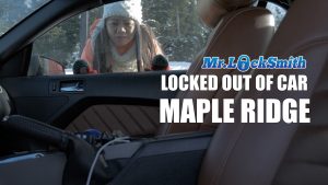 Lock out? Mr Locksmith Maple Ridge